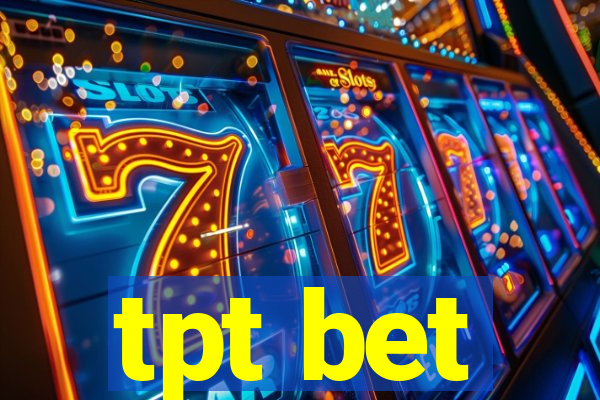 tpt bet